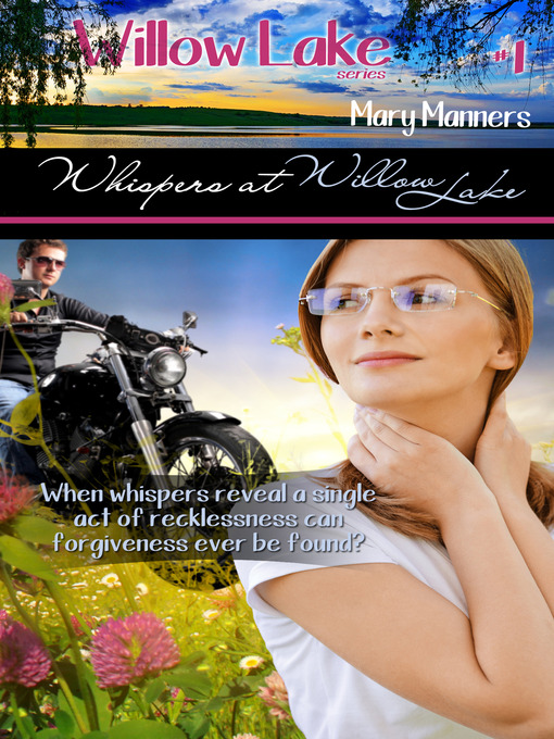 Title details for Whispers at Willow Lake by Mary Manners - Available
